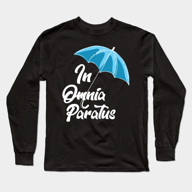 In Omnia Paratus Long Sleeve T-Shirt by KsuAnn